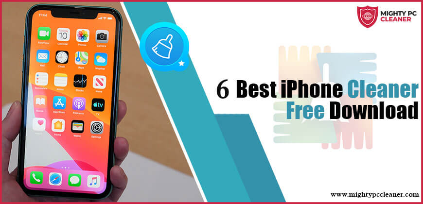 6 Best iPhone Cleaner Free Download.