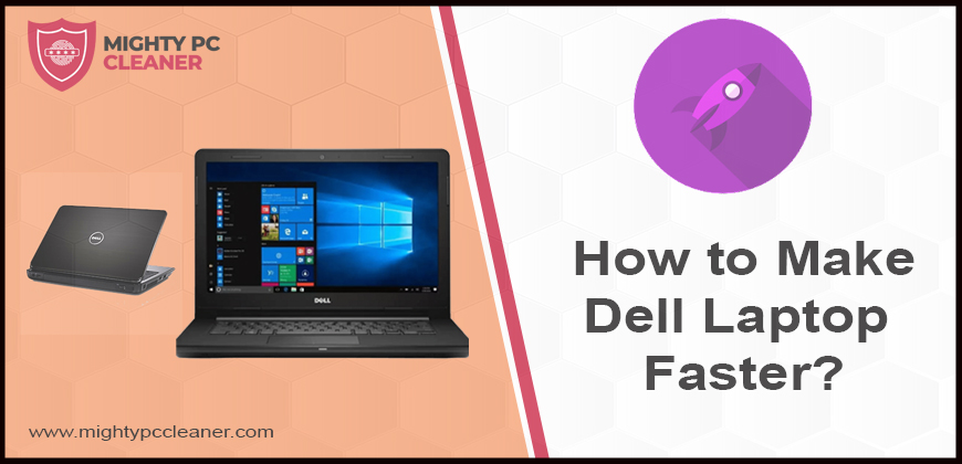 How to Make Dell Laptop Faster