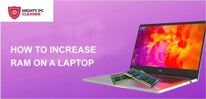 How To Increase RAM On A Laptop
